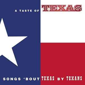 Various Artists - A Taste Of Texas - Songs 'Bout Texas By Texans