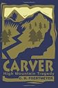 Carver: High Mountain Tragedy