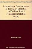 International comparisons of transport statistics 1970-1990. Pt. 2, Road accident deaths