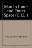 Man in inner and outer space : selected lectures on the U.S. Manned Moon Landing Programme, the sun and our own planet: a course of lectures contributed in the 11th International Science School for Hi