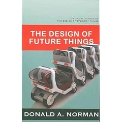 (The Design of Future Things) By Norman, Donald A. (Author) Paperback on 01-May-2009