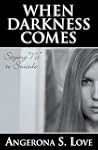 When Darkness Comes: Saying "No" to S...