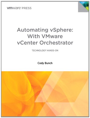 Automating vSphere: With VMware vCenter Orchestrator (VMware Press Technology)