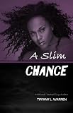 A Slim Chance