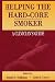 Helping the Hard-Core Smoker: A Clinician s Guide