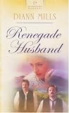 Renegade Husband (Heartsong Presents #636)