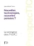 ProspecTIC - Nouvelles technologies, nouvelles pens�es ? La convergence des NBIC