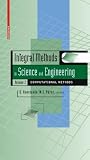 Integral Methods in Science and Engineering, Volume 2: Computational Methods