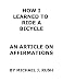 How I learned to Ride a Bicycle