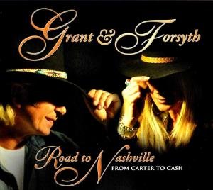 Grant & Forsyth - Road to Nashville - Zortam Music