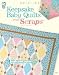 House Of White Birches: Keepsake Baby Quilts From Scraps