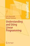 Understanding and Using Linear Programming (Universitext)