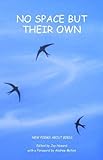 No space but their own : new poems about birds