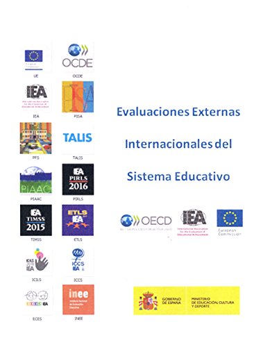 Evaluaciones externas internacionales del sistema educativo (Spanish Edition)
