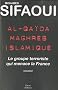 Al-Qa�da Maghreb islamique : Le groupe terroriste qui menace la France
