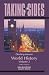 Taking Sides: Clashing Views in World History, Volume 2: The Modern Era to the Present