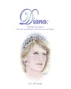 Diana: Finding Meaning In The Life And Death Of The Princess Of Wales