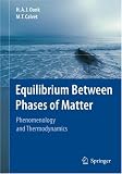 Equilibrium Between Phases of Matter: Phenomenology and Thermodynamics
