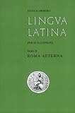 Lingua Latina: Part II: Roma Aeterna (Lingua Latina)