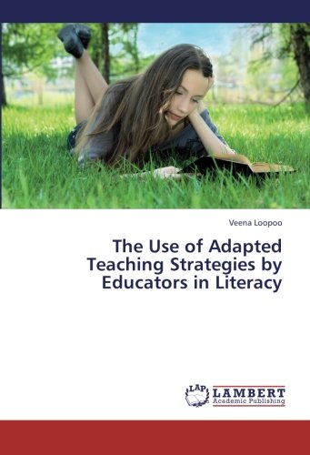 The Use of Adapted Teaching Strategies by Educators in Literacy