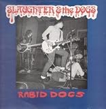 RABID DOGS LP UK RECEIVER 1989 10 TRACK SLIGHT SCUFFING TO FRONT OF SLEEVE (RRLP109)