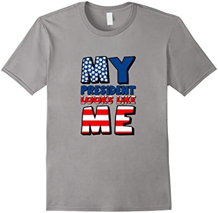Men's my president looks like me  Medium Slate