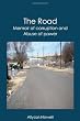 The Road: Memoir of corruption and abuse of power