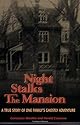Night Stalks the Mansion: A True Story of One Family's Ghostly Adventure