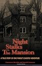 Night Stalks The Mansion