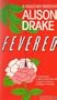 Fevered ( A Tango Key Mystery )