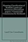 A planning classification of Scottish landscape resources