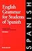 English Grammar for Students of Spanish: The Study Guide for Those Learning Spanish (Fifth Edition)