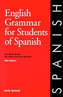 English Grammar for Students of Spanish: The Study Guide for Those Learning Spanish (Fifth Edition)