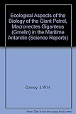 Ecological aspects of the biology of the giant petrel, Macronectes giganteus (Gmelin), in the maritime Antarctic