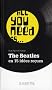 All you need is... : The Beatles en 15 id�es re�ues