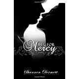 Beg for Mercy ~ Shannon Dermott