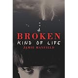 a broken kind of life