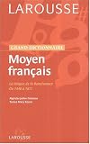 Dictionnaire du Moyen Français Coll Université Np