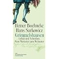 Grimmelshausen: Leben und Schreiben. Vom Musketier zum Weltautor