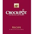 Crock-Pot Recipe Collection: The Original Slow Cooker