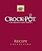 Crock-Pot Recipe Collection: The Original Slow Cooker
