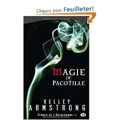 Femmes de l'Autremonde, tome 3 : Magie de pacotille