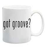 GOT GROOVE? Mug Coffee Cup 11 oz