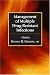 Management of Multiple Drug-Resistant Infections (Infectious Disease)