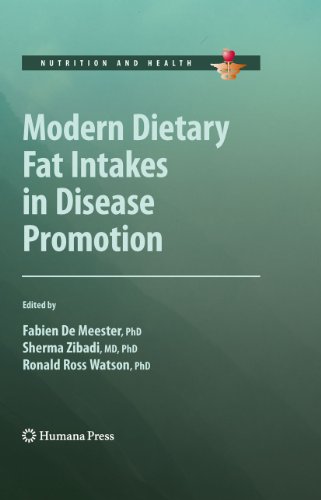 Modern Dietary Fat Intakes in Disease Promotion (Nutrition and Health)