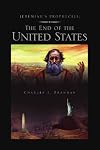 Jeremiah's Prophecies: The End of the United States