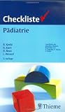 Checkliste P&auml;diatrie - Reinhold Kerbl, Ronald Kurz, Reinhard Roos, Lucas M. Wessel