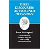 Kierkegaard's Writings, X: Three Discourses on Imagined Occasions