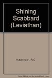 Shining scabbard : a story