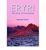 Eryri : the story of Snowdonia